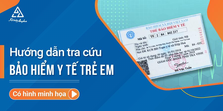 Hướng dẫn: Tra cứu thẻ bảo hiểm y tế (BHYT) trẻ em online