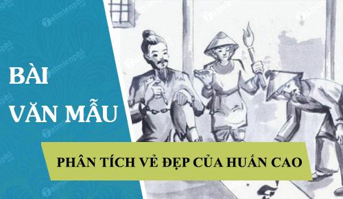 Phân tích Vẻ đẹp của Huấn Cao trong truyện ngắn Chữ người tử tù