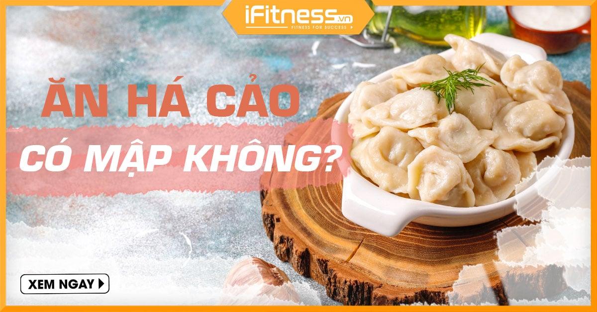 Ăn há cảo sủi cảo có béo không? Calo trong sủi cảo là bao nhiêu