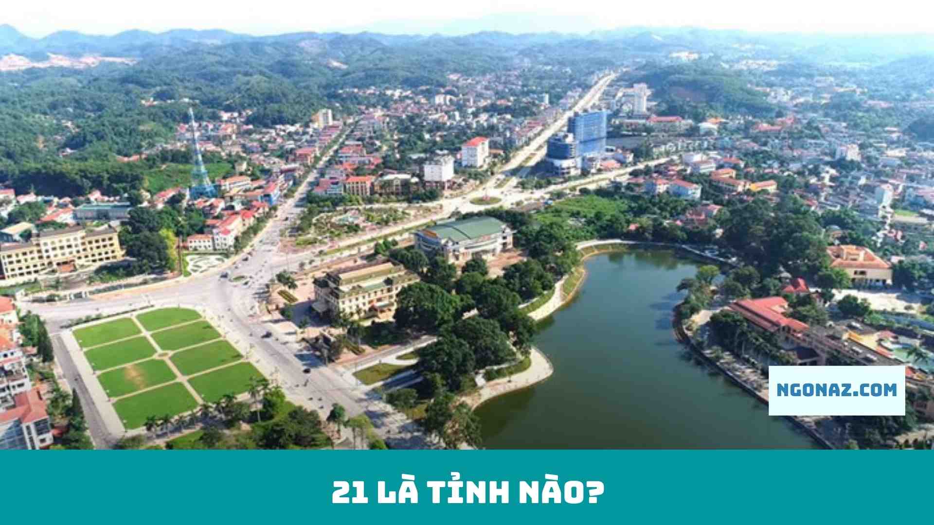 21 là tỉnh nào?