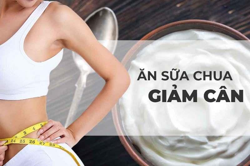 Ăn sữa chua có giảm cân không? Cách ăn sữa chua giảm cân hiệu quả