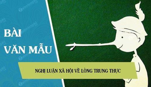 Nghị luận về Ý Nghĩa Đức Tính Trung Thực