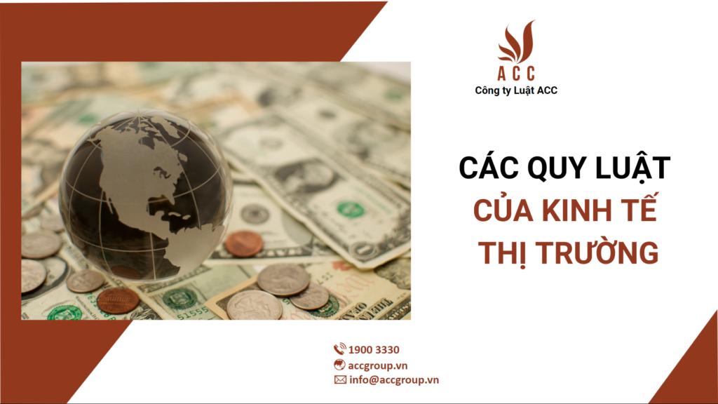 Các quy luật của kinh tế thị trường [Chi tiết 2024]