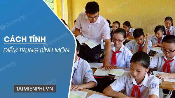 Cách tính điểm trung bình môn từ THCS đến Đại học