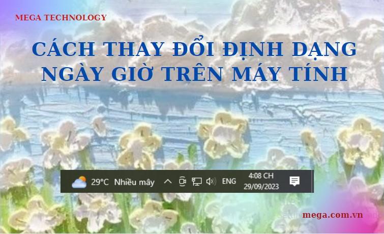 Hướng dẫn cách thay đổi định dạng ngày giờ trên PC, laptop