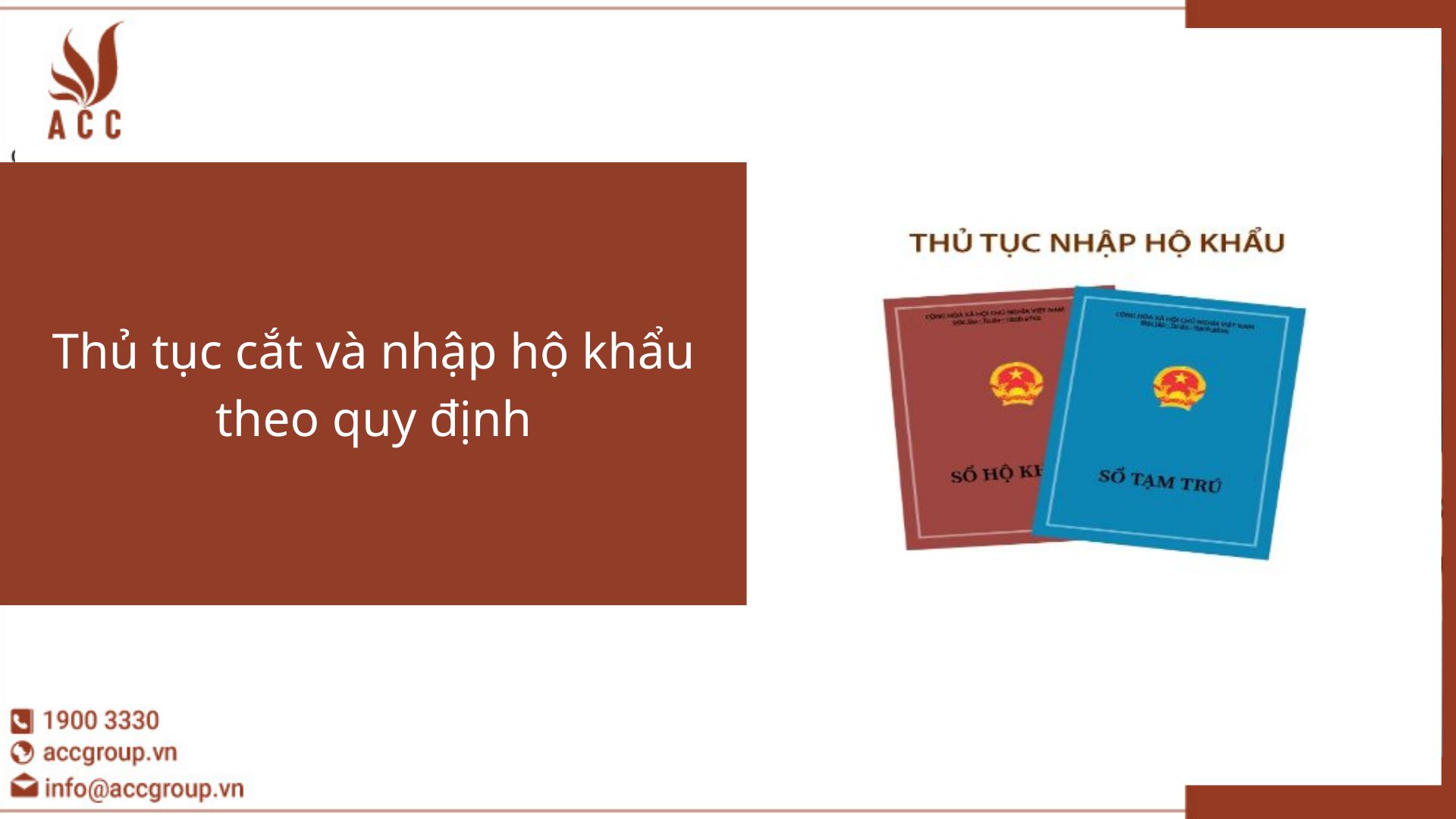 Thủ tục cắt và nhập hộ khẩu theo quy định [Cập nhật 2024]