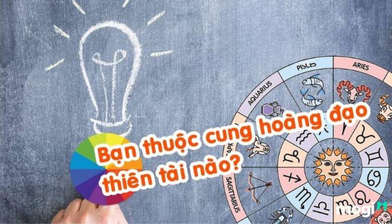 Cung Hoàng Đạo Nào Nhiều Thiên Tài Nhất Trong 12 Cung?