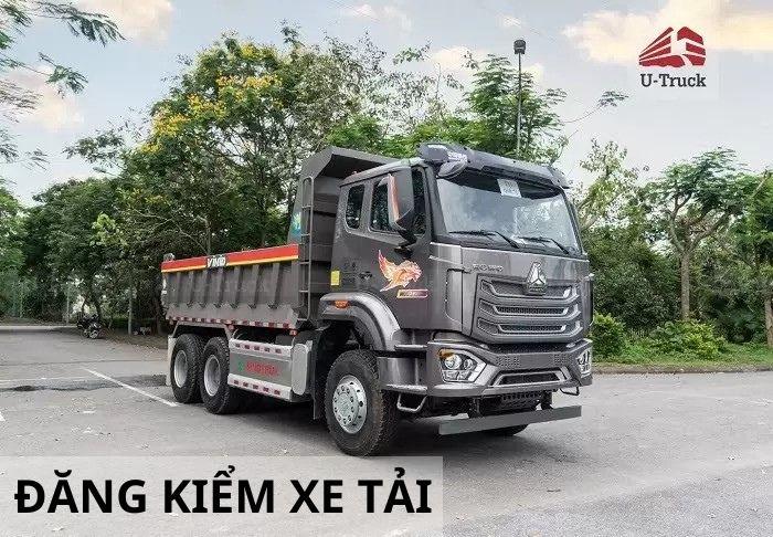 Quy định mới về chu kỳ đăng kiểm xe tải, thời hạn và lệ phí đăng kiểm