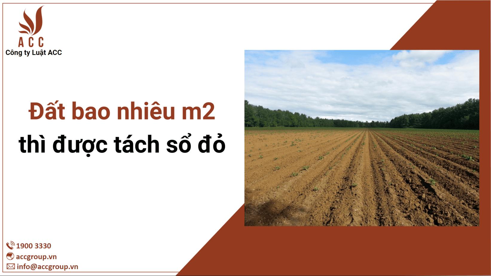 Diện tích đất bao nhiêu m2 thì được tách sổ đổ [Mới nhất 2024]