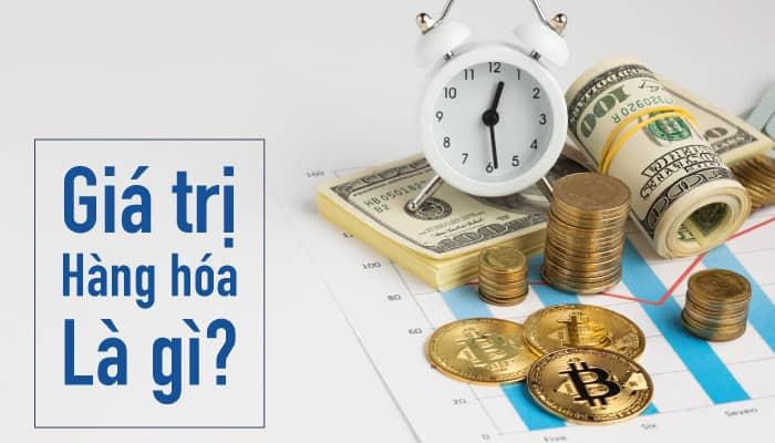 Giá trị của hàng hóa được thực hiện khi nào?