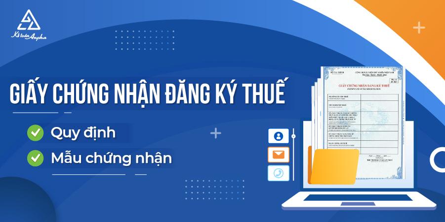 Giấy Chứng Nhận Đăng Ký Thuế Là Gì? Có bắt buộc đăng ký?