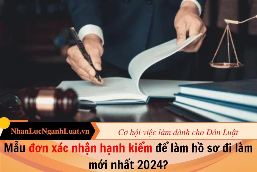 Mẫu đơn xác nhận hạnh kiểm để làm hồ sơ đi làm mới nhất 2024?