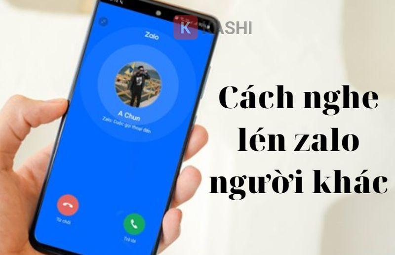 Hướng dẫn cách nghe lén Zalo người khác từ xa không bị phát hiện 2024 ✅