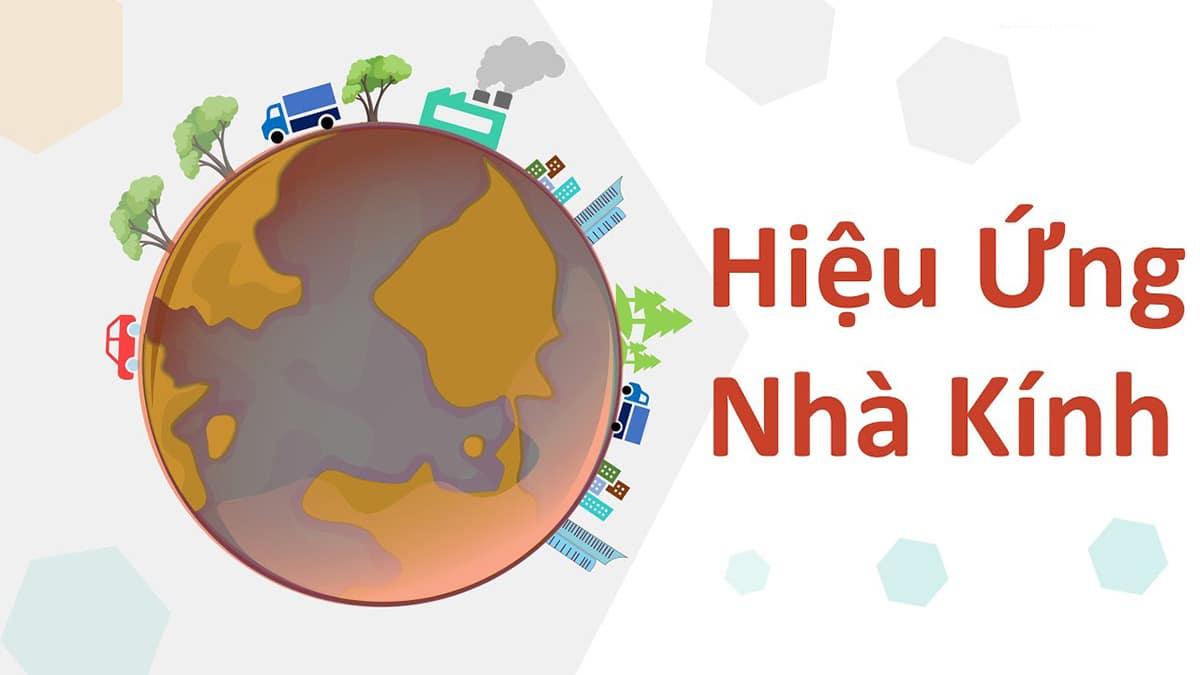 Hiệu ứng nhà kính là gì? Hậu quả và cách khắc phục