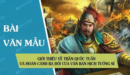 Mở đầu về Trần Quốc Tuấn và ngữ cảnh ra đời của bản Hịch tướng sĩ