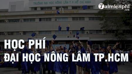 Chi phí học phí Đại học Nông Lâm TP.HCM là bao nhiêu?