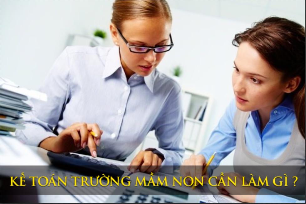 Kế toán trường mầm non cần làm những công việc gì?