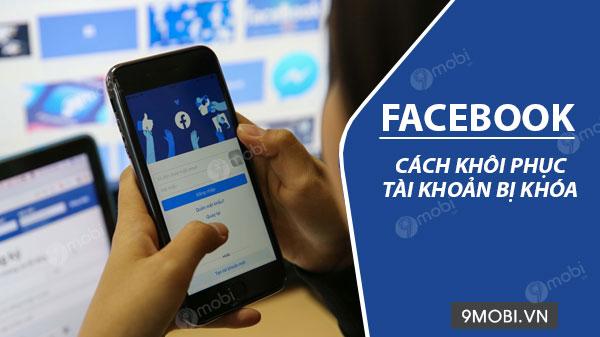 Bí quyết khôi phục tài khoản Facebook bị xóa