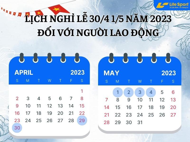 Lịch nghỉ lễ 30/4 1/5 năm 2023 đối với người lao động