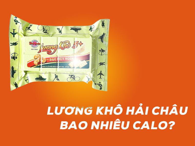 Lương khô Hải Châu bao nhiêu calo? Ăn có bị béo không?