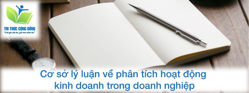 Cơ sở lý luận về phân tích hoạt động kinh doanh trong doanh nghiệp