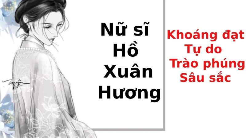 Phong cách sáng tác của Hồ Xuân Hương – Bà chúa Thơ Nôm