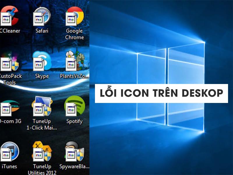 Lỗi biểu tượng icon trên desktop Win 7, 10, 11