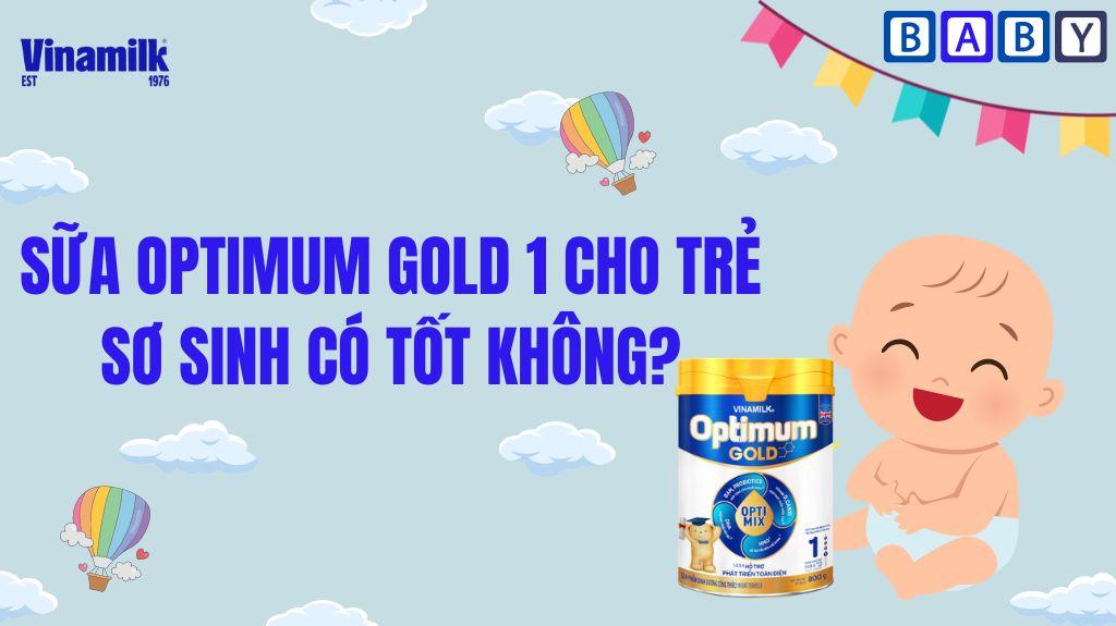 SỮA OPTIMUM GOLD 1 CÓ TỐT KHÔNG, CÓ TĂNG CÂN KHÔNG?