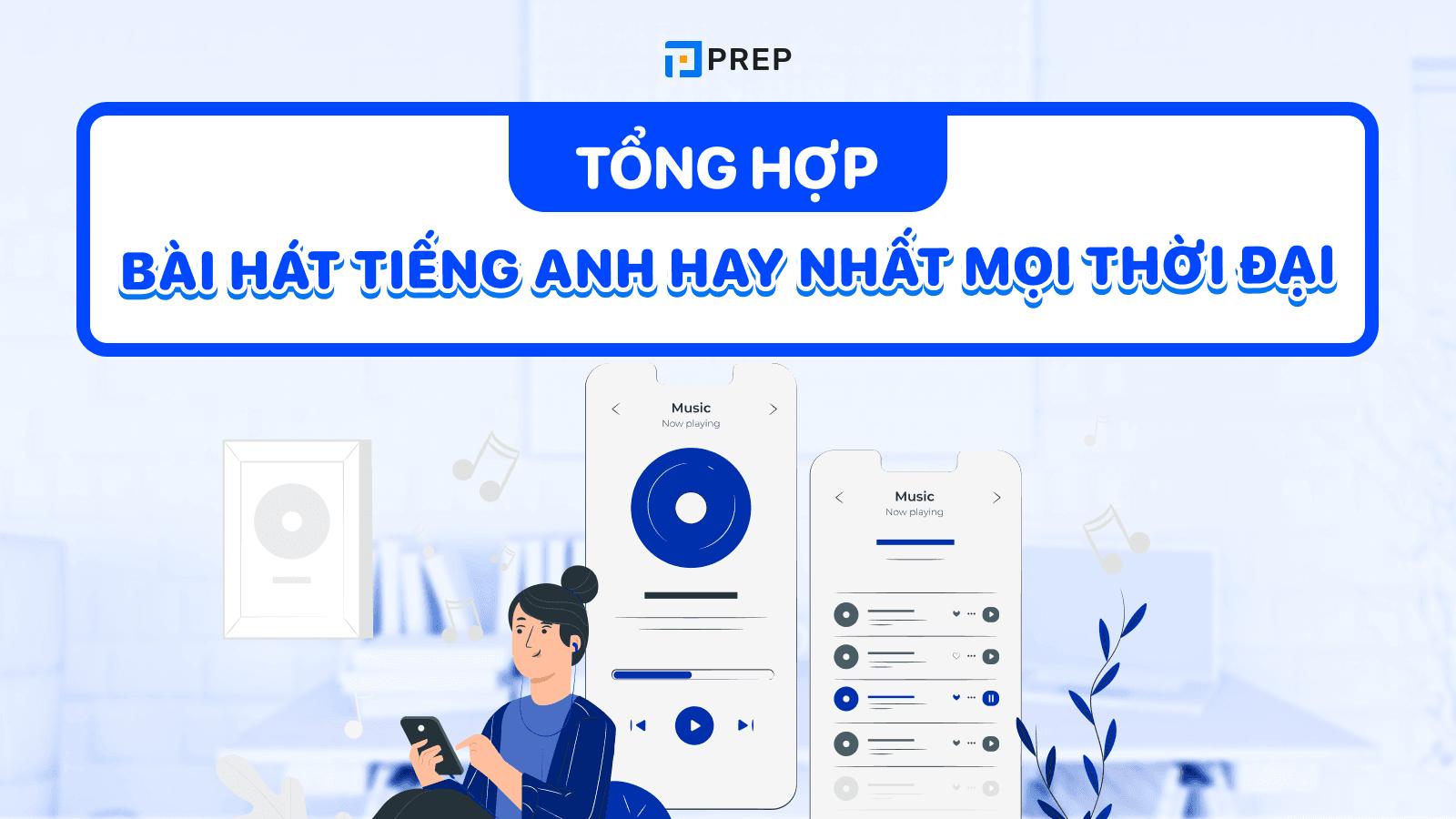 Bỏ túi kiến thức qua những bài hát tiếng Anh hay nhất mọi thời đại