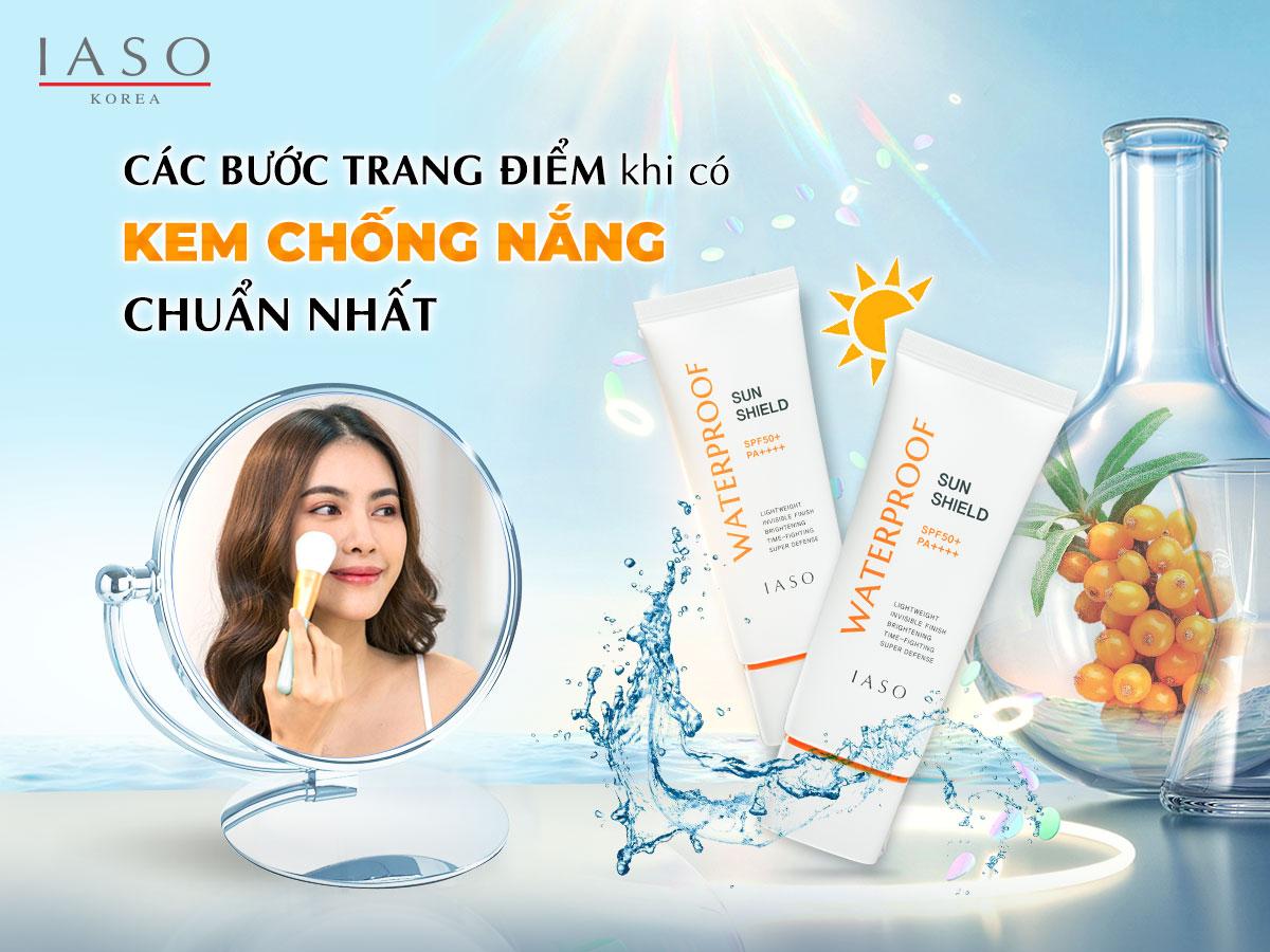 THỨ TỰ CÁC BƯỚC TRANG ĐIỂM KHI CÓ KEM CHỐNG NẮNG CHUẨN NHẤT