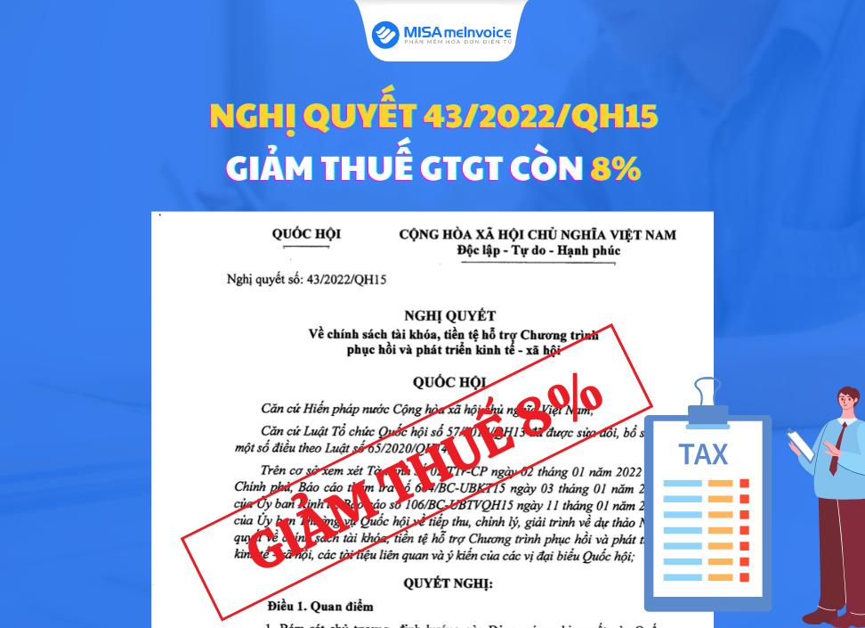 Nghị quyết 43/2022/QH15 giảm thuế GTGT còn 8% [Update 2023]