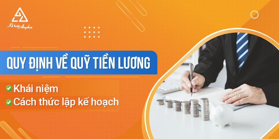 Quỹ lương là gì? Quy định về Lập Kế Hoạch Quỹ Tiền Lương