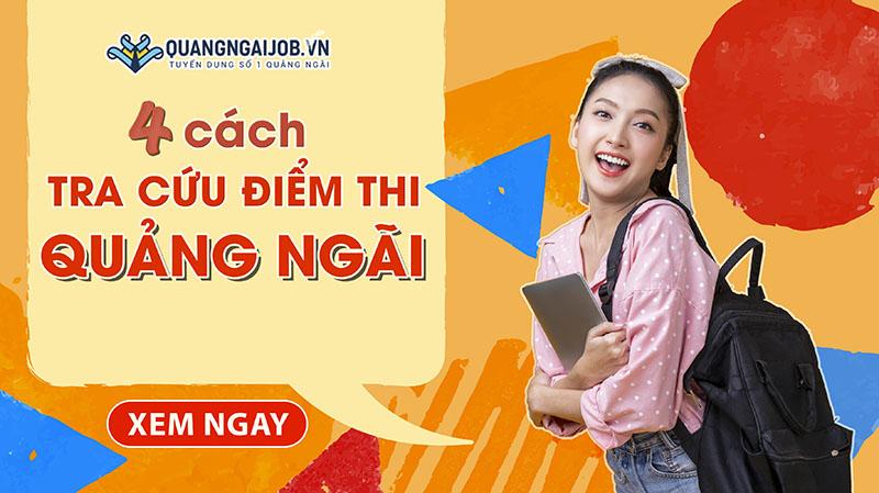 Hướng dẫn chi tiết 4 cách tra cứu điểm thi Quảng Ngãi online