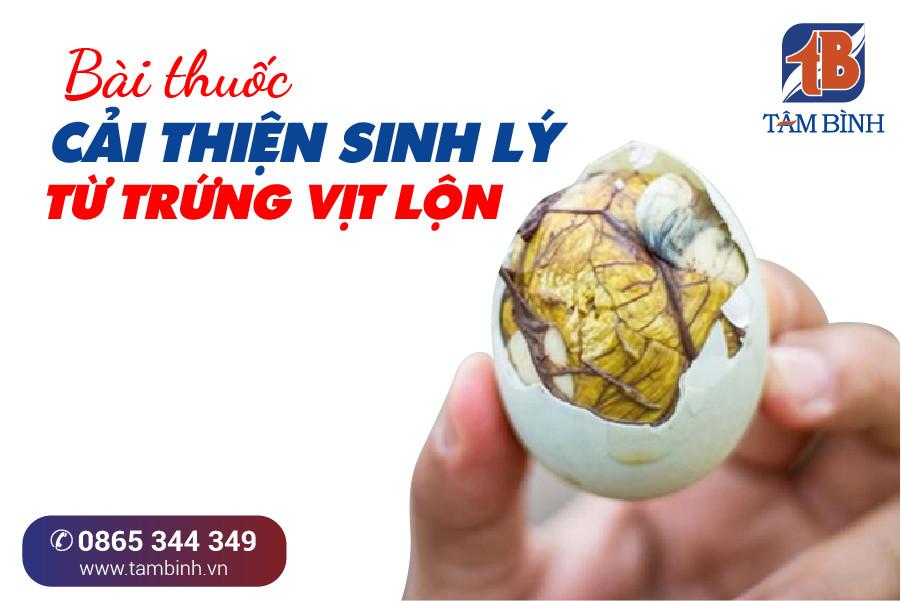 [Bật mí] chữa yếu sinh lý bằng trứng vịt lộn cho phái mạnh bằng 5 cách