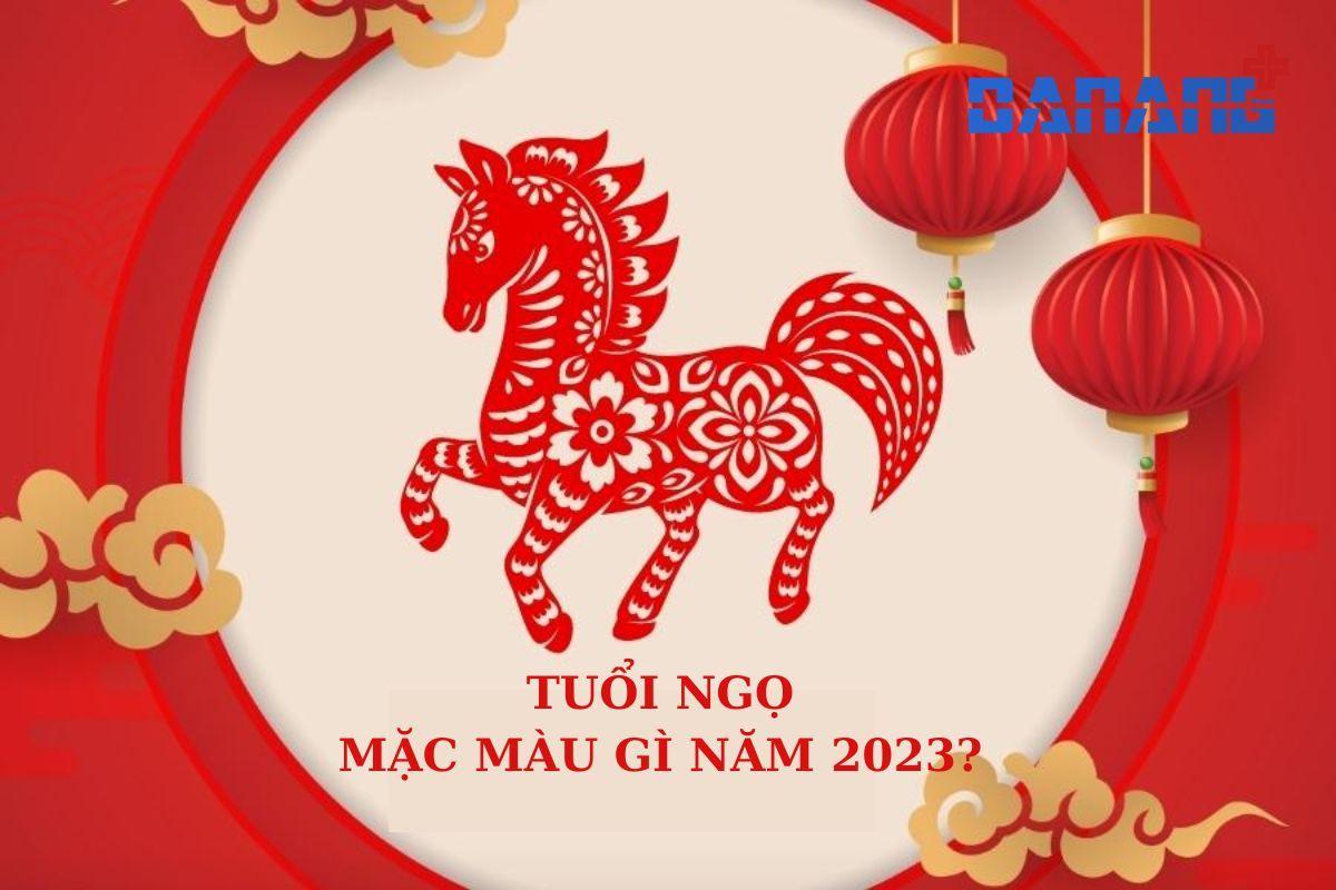 Tuổi Ngọ mặc màu gì năm 2023 để thu hút tiền tài cả năm?