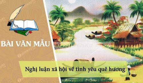 Nghị luận xã hội về tình yêu quê hương