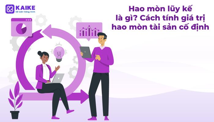 Hao mòn lũy kế là gì? Cách tính giá trị hao mòn tài sản cố định