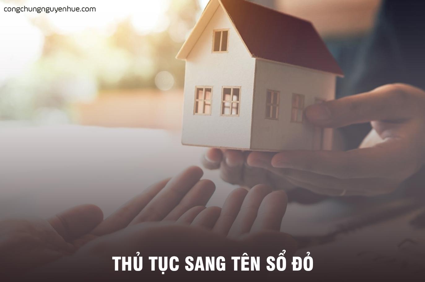 Phí dịch vụ sang tên sổ đỏ bên nào chịu? Sang tên sổ đỏ bao nhiêu tiền?