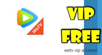 Tài khoản WeTV VIP miễn phí 2024, Cho Acc WeTV VIP Free