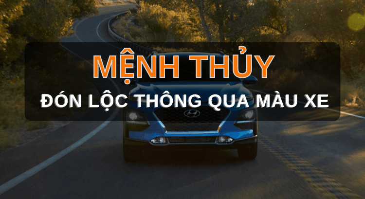 Mệnh Thủy hợp màu xe gì nhất? Cách chọn màu xe máy, ô tô cho mệnh Thủy